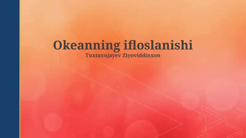 Okeanning ifloslanishi 1