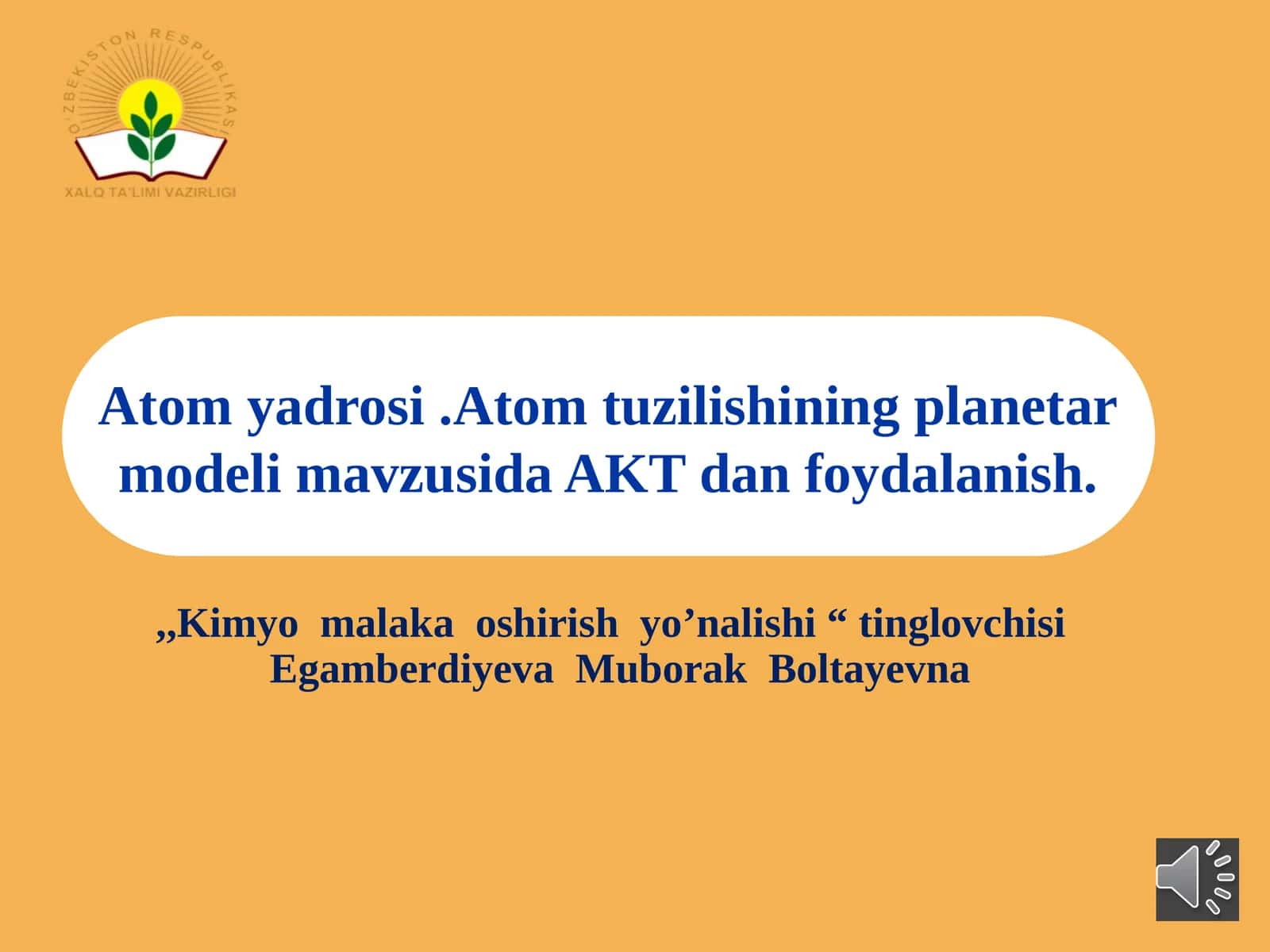 Atomyadrosi.Atomtuzilishiningplanetar modelimavzusidaAKTdanfoydalanish 1