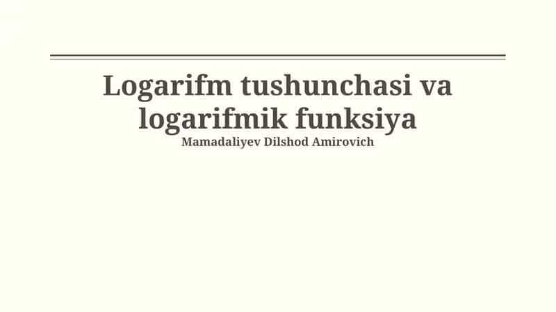 Logarifm tushunchasi va logarifmik funksiya 1
