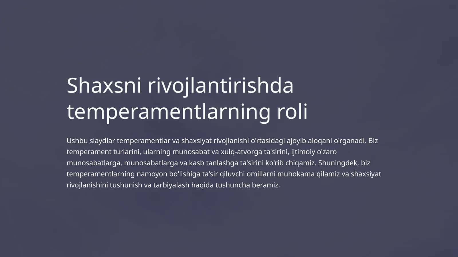 Shaxsni rivojlantirishda temperamentlarning roli 1