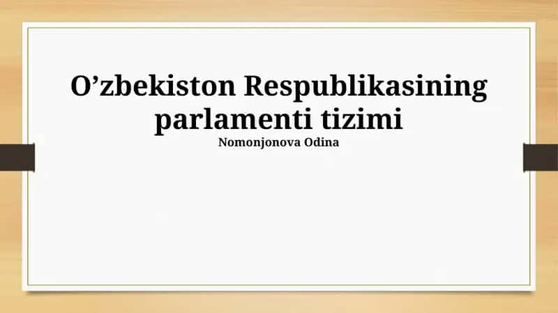 O’zbekiston Respublikasining parlamenti tizimi 1