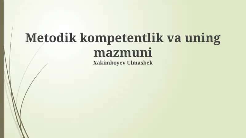 Metodik Kompetensiya va o'qituvchining professionalligi 1