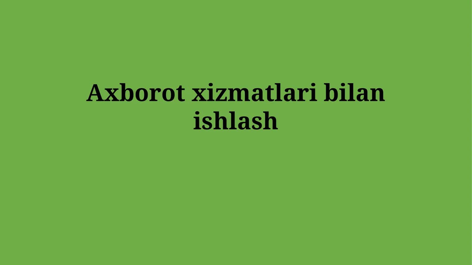 Axborot xizmatlari 1