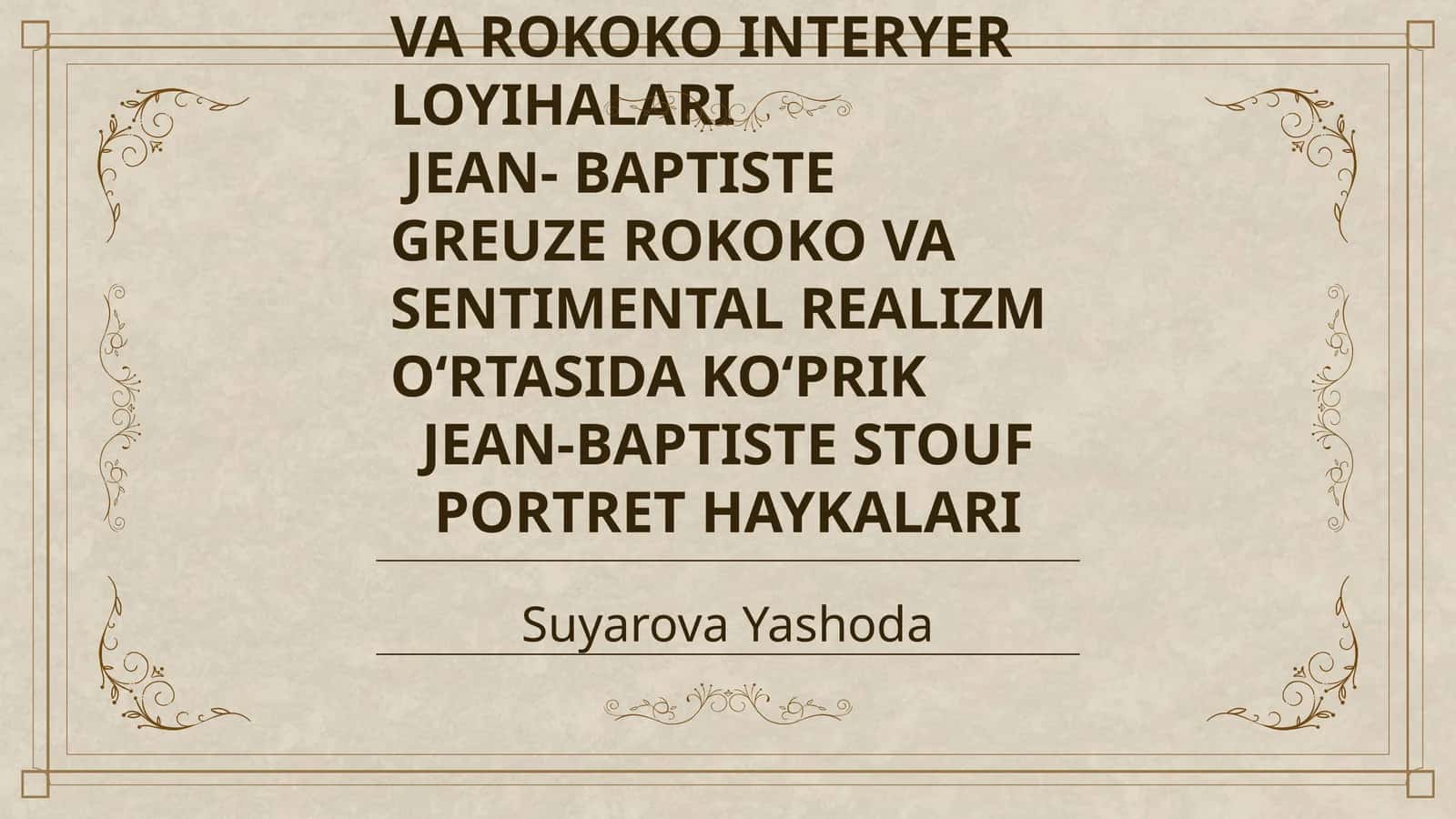 UMUMSANAT TARIXI FANIDAN JEAN -BAPTISTE CHERET TEATR VA ROKOKO INTERYER LOYIHALARI 1