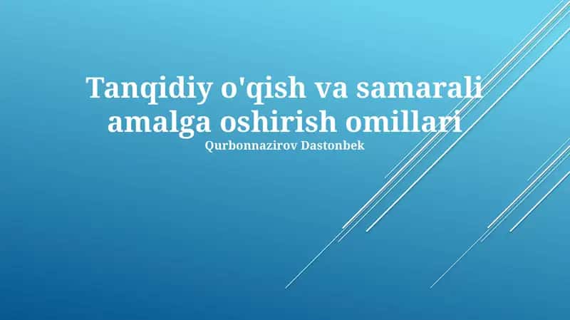 Tanqidiy o'qish va samarali amalga oshirish omillari 1