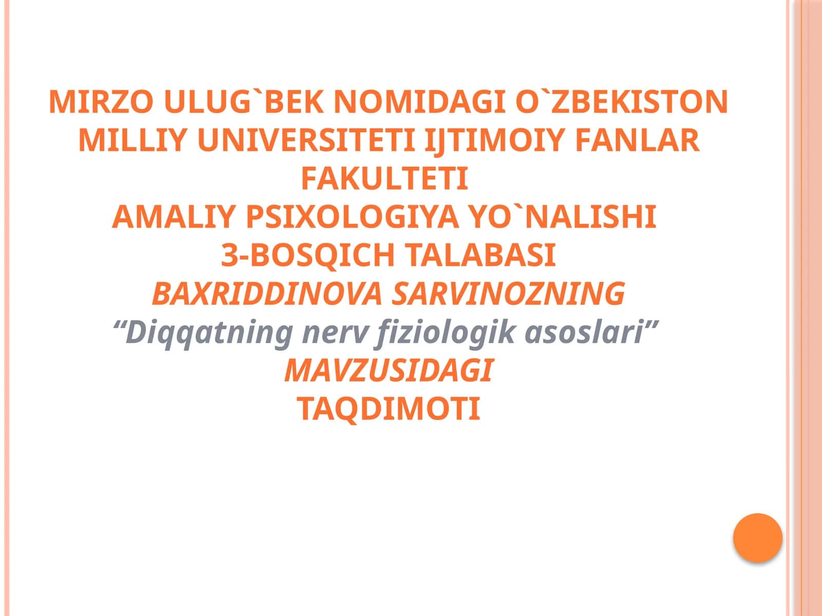 Diqqatning nerv-fiziologik asoslari 1