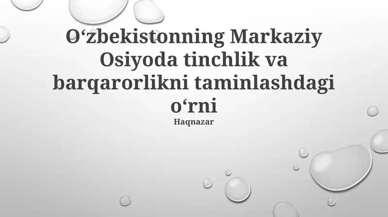 O‘zbekistonning Markaziy Osiyoda tinchlik va barqarorlikni taminlashdagi o‘rni 1
