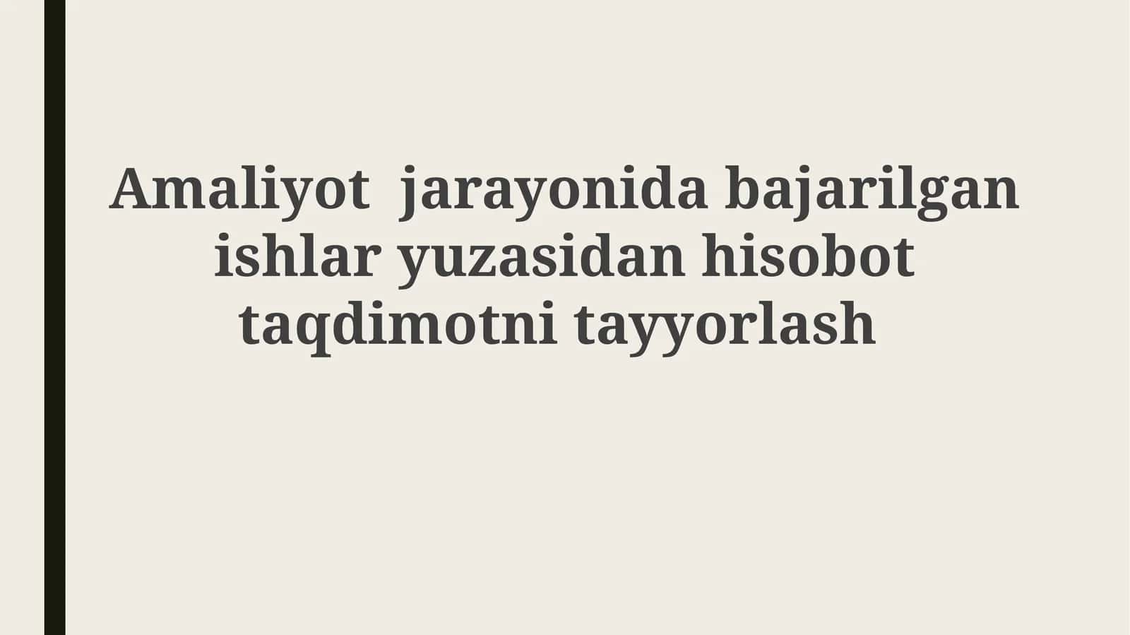 Hisobot tayyorlash 1