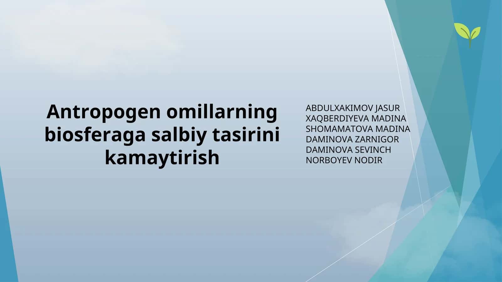 Antropogen omillarning biosferaga salbiy tasirini kamaytirish 1