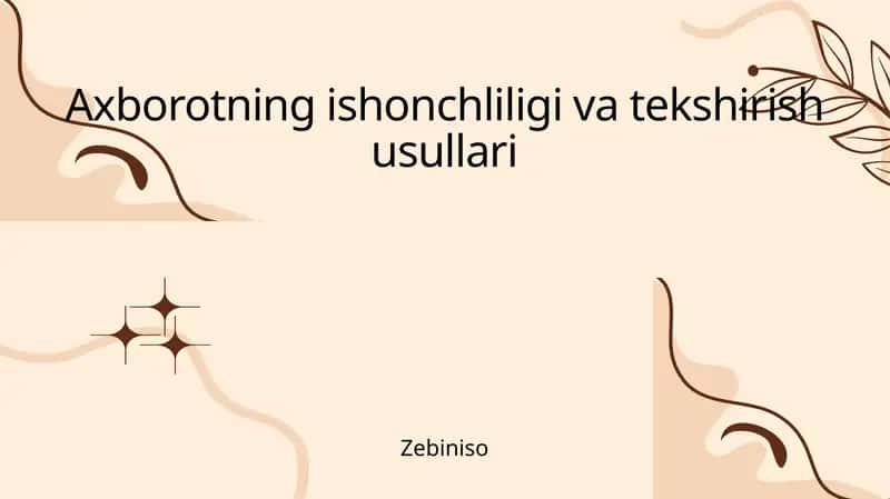 Axborotning ishonchliligi va tekshirish usullari 1