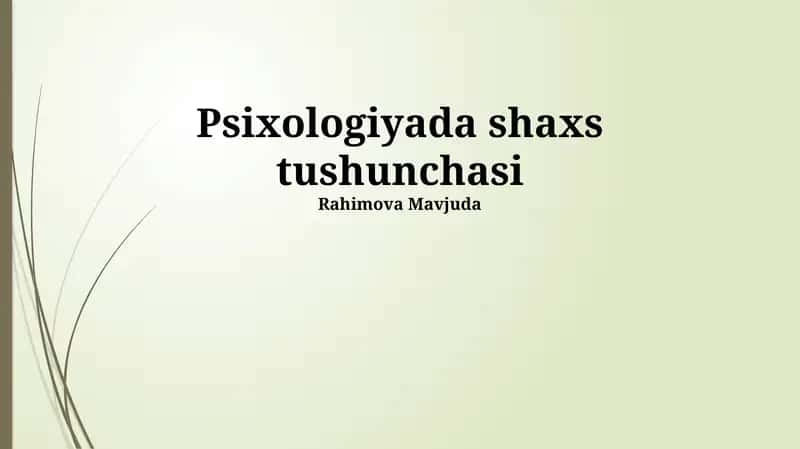 Psixologiyada shaxs tushunchasi 1