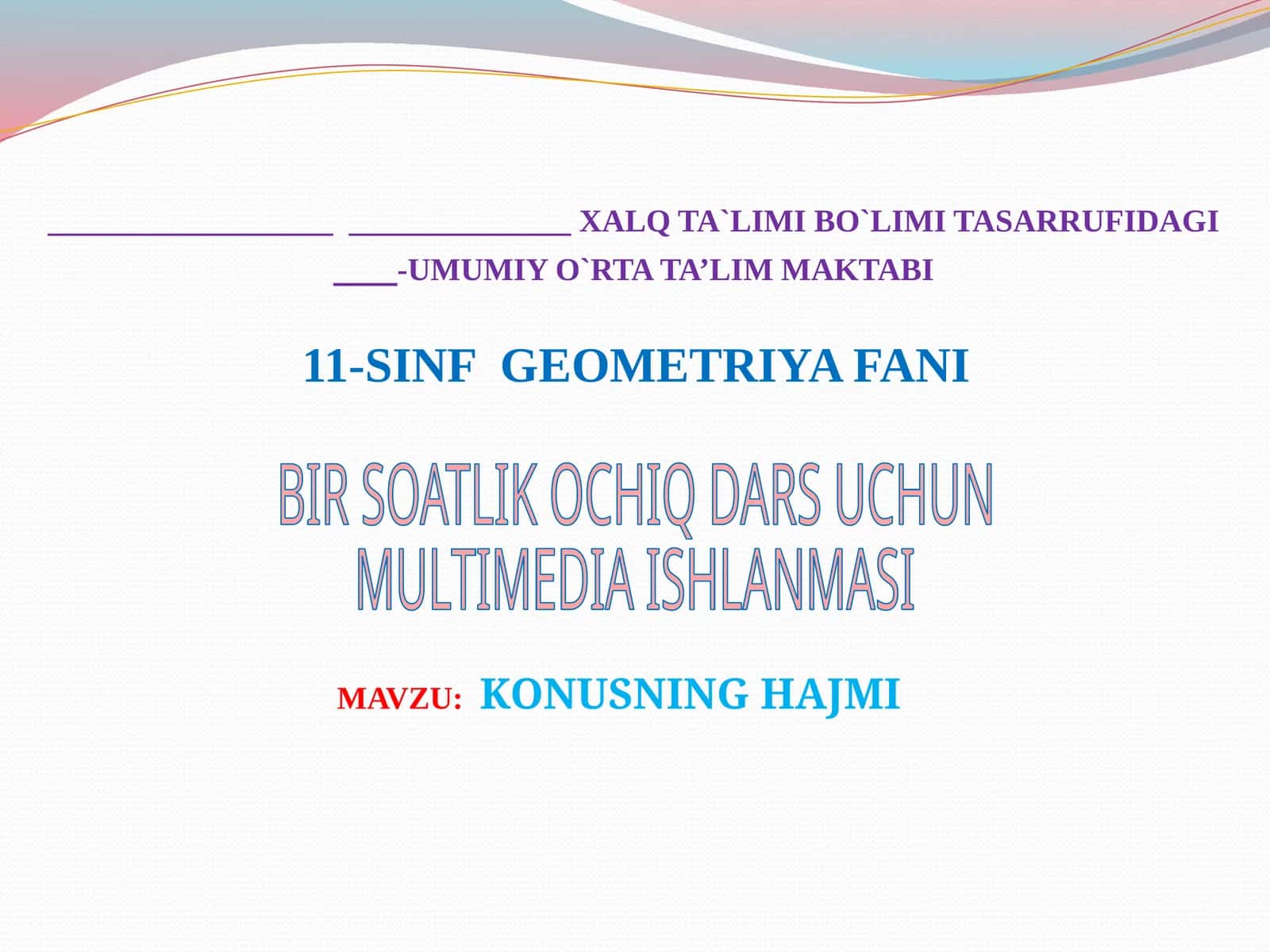 Geometriya fanida mavzu Konusning hajmi 1