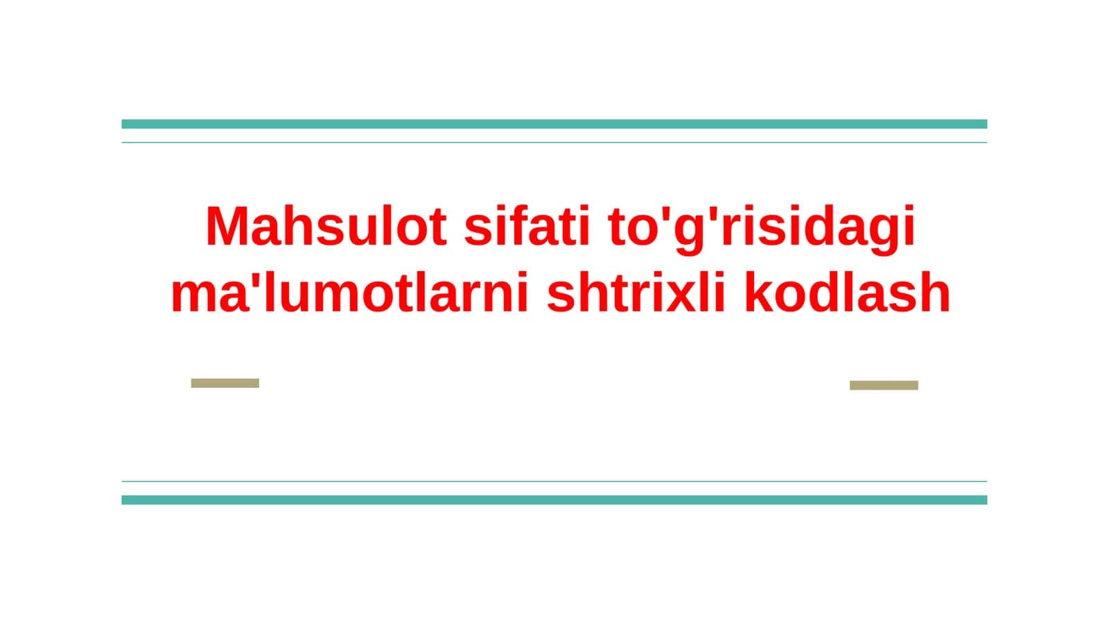 Mahsulot sifati to'g'risidagi ma'lumotlarni shtrixli kodlash 1