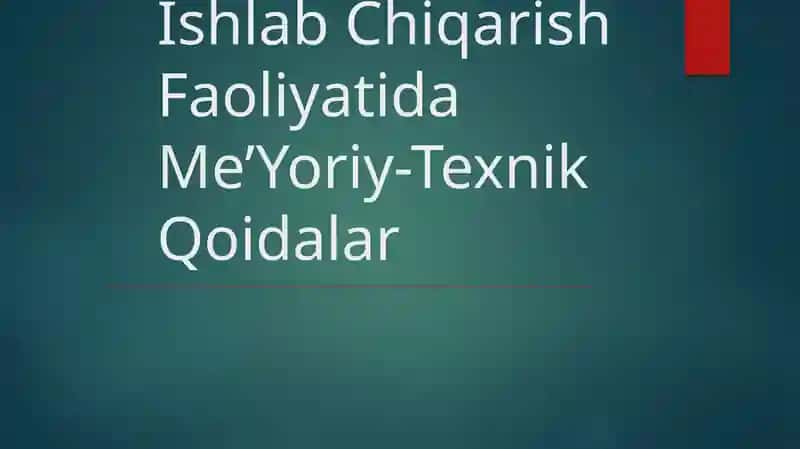 Ishlab Chiqarish Faoliyatida Me’Yoriy-Texnik Qoidalar