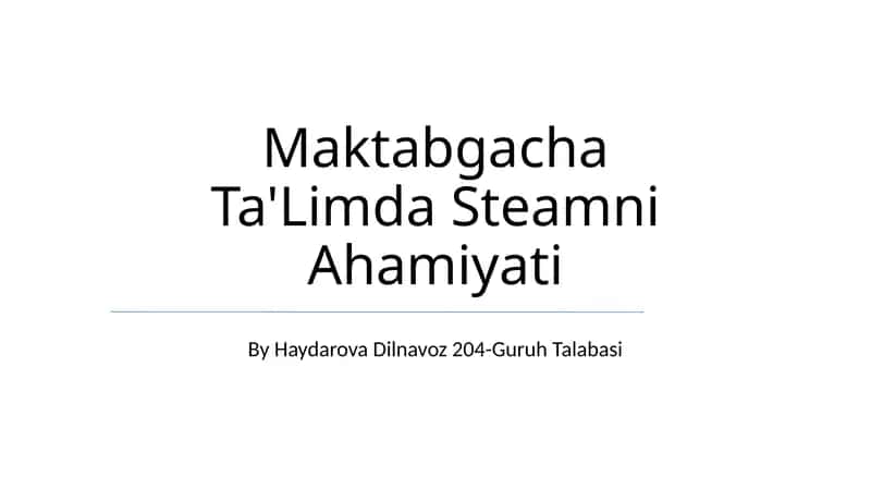 Maktabgacha Ta'Limda Steamni Ahamiyati 1