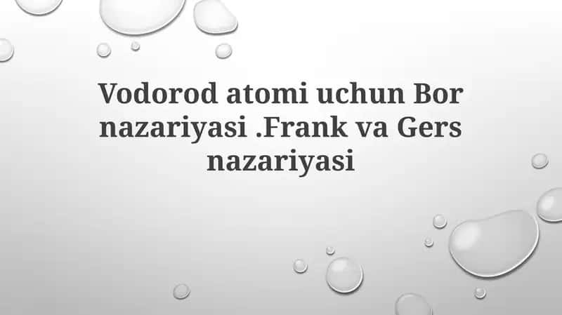 Vodorod atomi uchun Bor nazariyasi 1