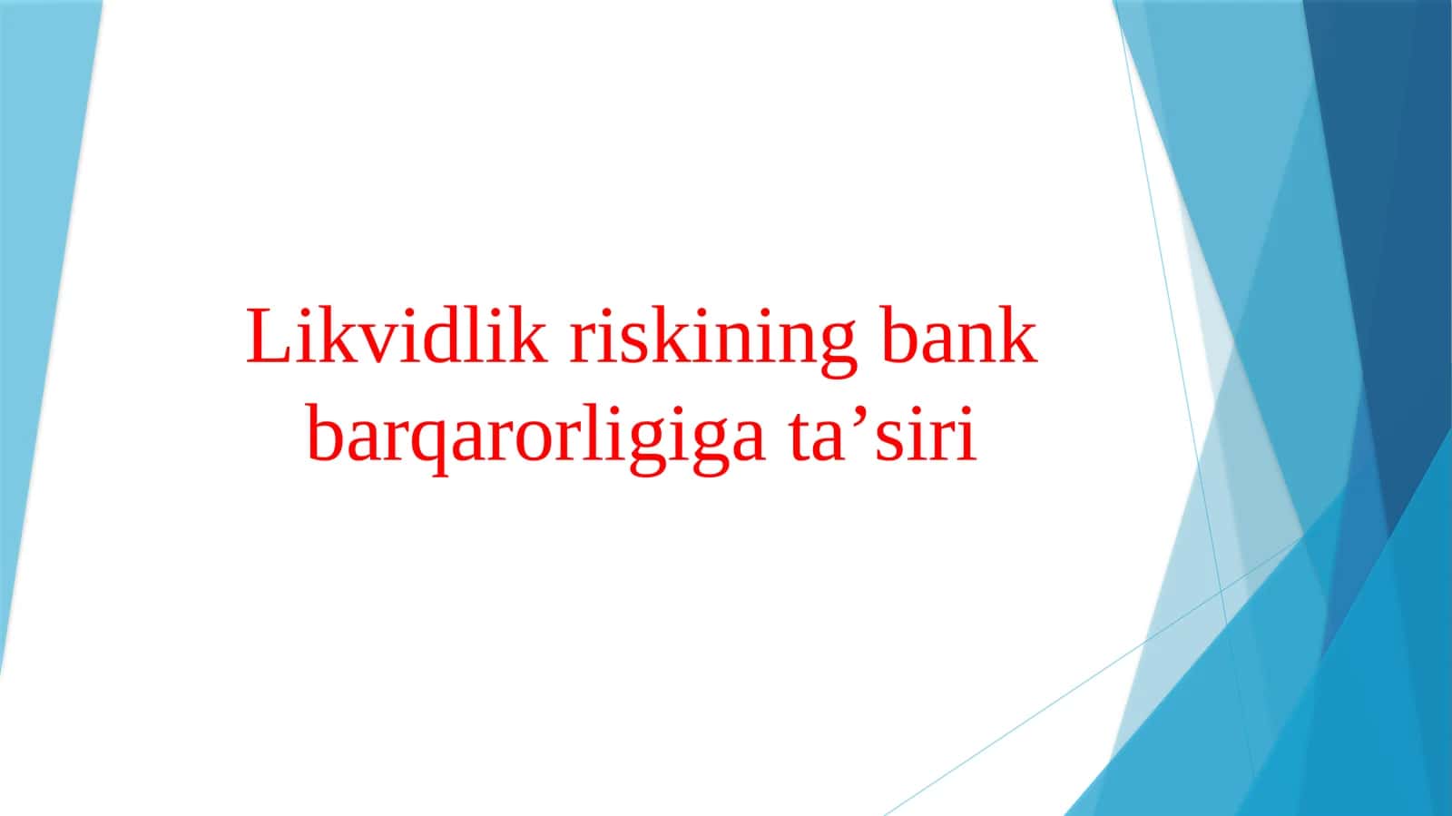 Likvidlik riskining bank barqarorligiga ta’siri 1