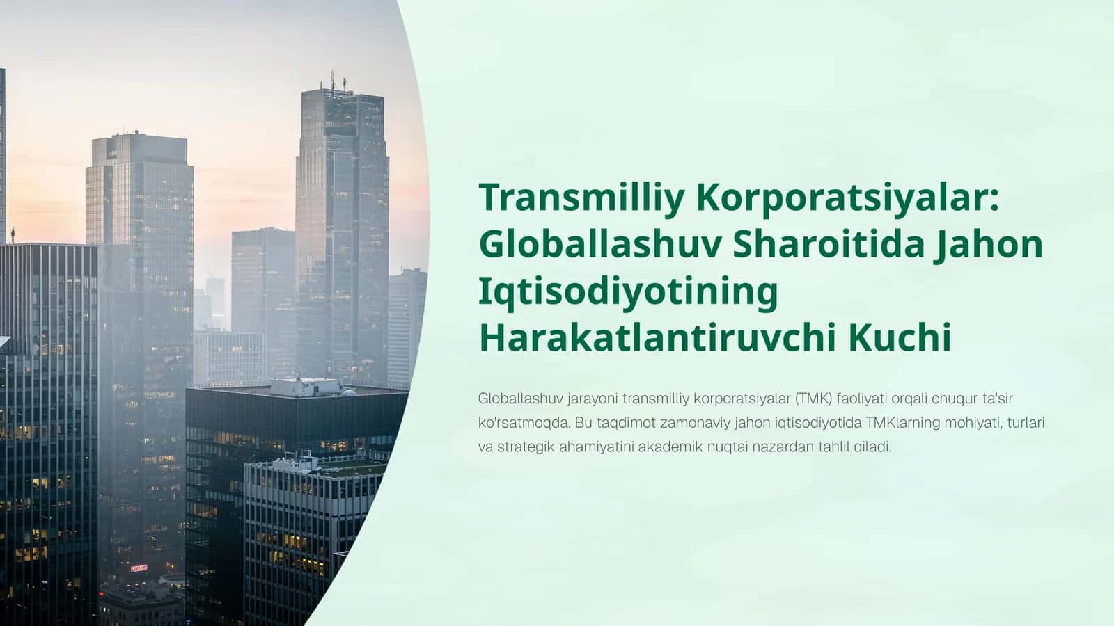 Transmilliy Korporatsiyalar: Globallashuv Sharoitida Jahon Iqtisodiyotining Harakatlantiruvchi Kuchi 1