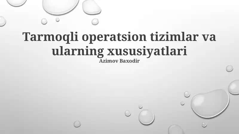 Tarmoqli operatsion tizimlar va ularning xususiyatlari 1