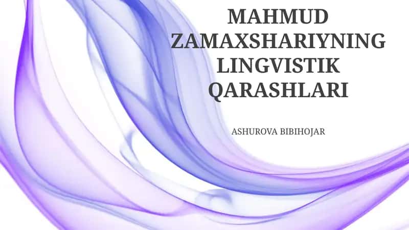 MAHMUD ZAMAXSHARIYNING LINGVISTIK QARASHLARI 1