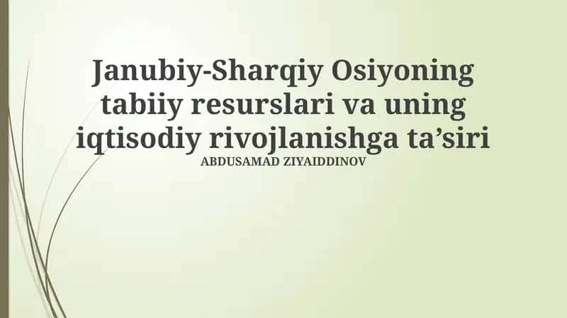 Janubiy-Sharqiy Osiyoning Tabiiy Resurslari 1