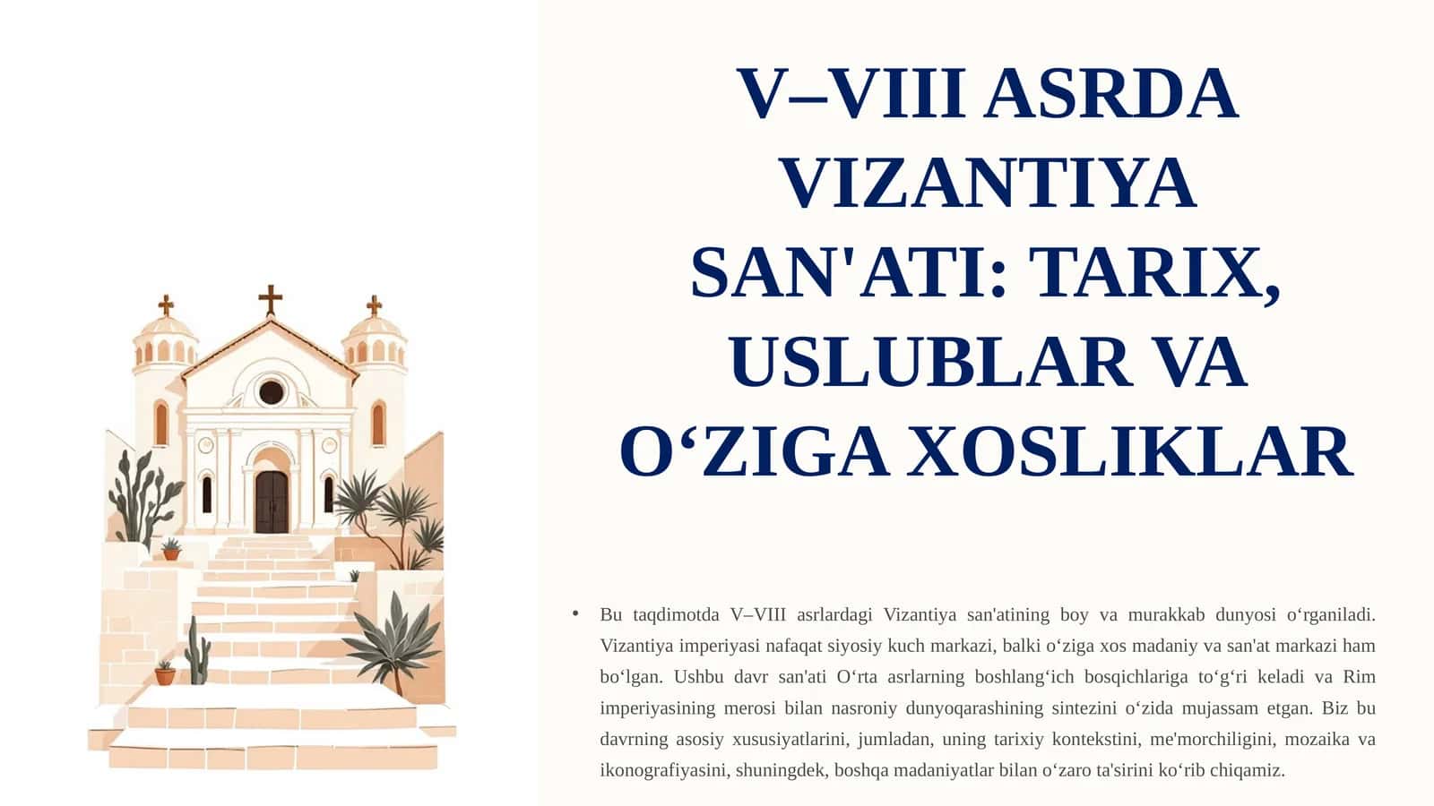 V–VIII ASRDA VIZANTIYA SAN'ATI: TARIX, USLUBLAR VA O‘ZIGA XOSLIKLAR 1