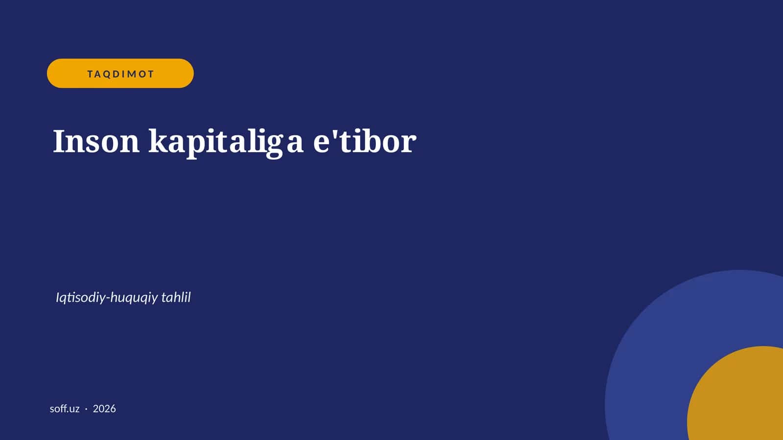 Inson kapitaliga e'tibor 1