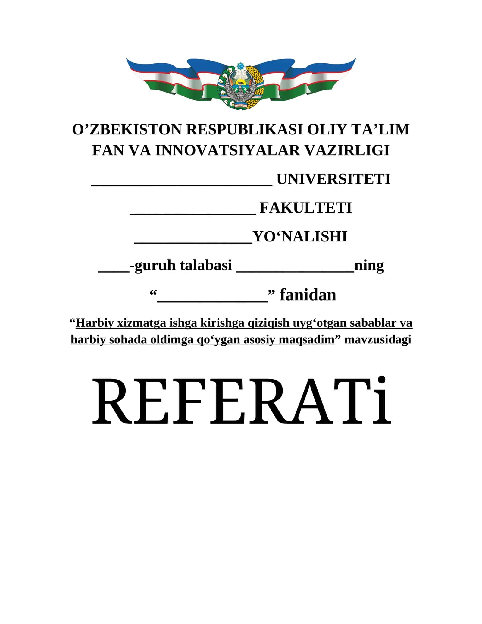 Harbiy xizmatga ishga kirishga qiziqish uyg‘otgan sabablar va harbiy sohada oldimga qo‘ygan asosiy maqsadim REFERATi 1