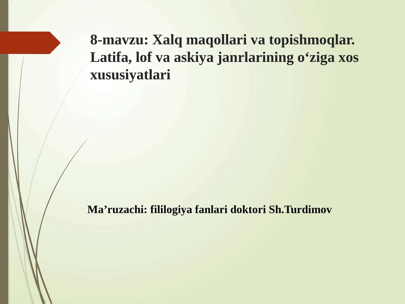Xalq maqollari va topishmoqlar. Latifa, lof va askiya janrlarining o‘ziga xos xususiyatlari 1