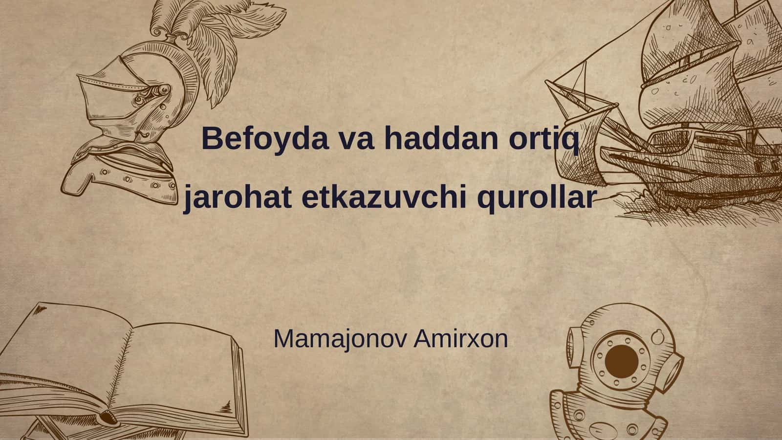 Befoyda va haddan ortiq jarohat etkazuvchi qurollar 1