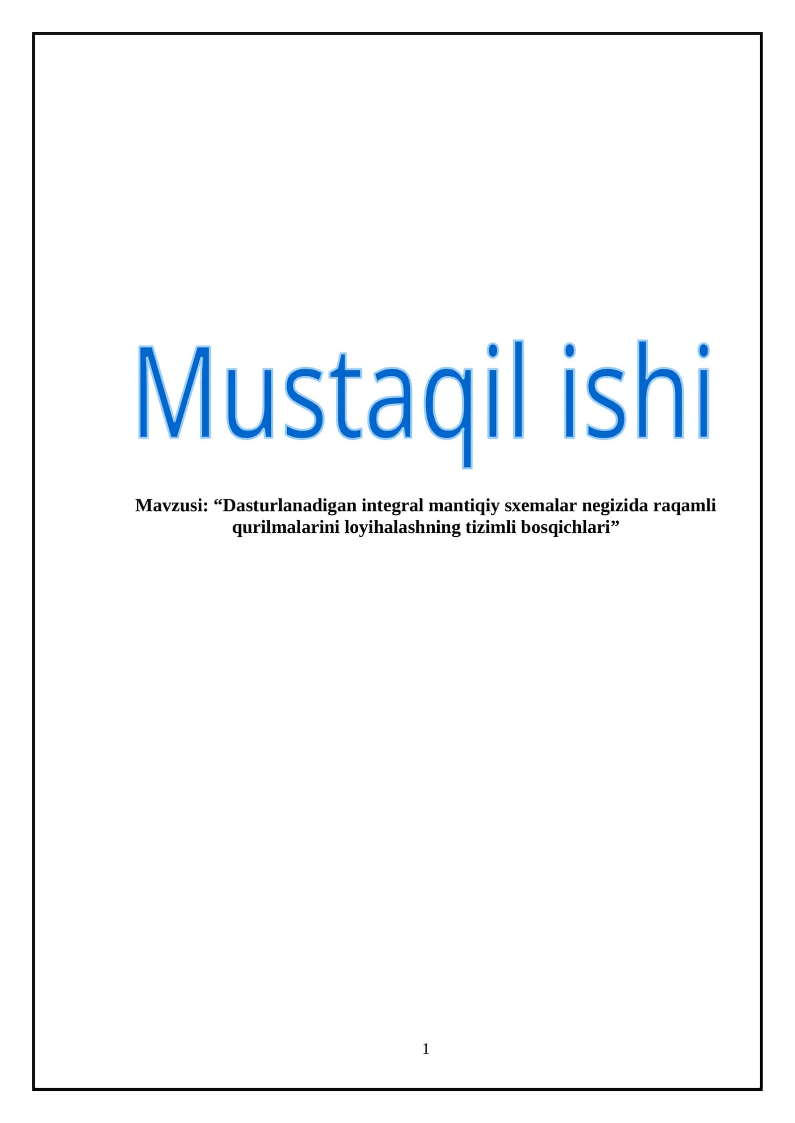 Dasturlanadigan integral mantiqiy sxemalar negizida raqamli qurilmalarini loyihalashning tizimli bosqichlari 1