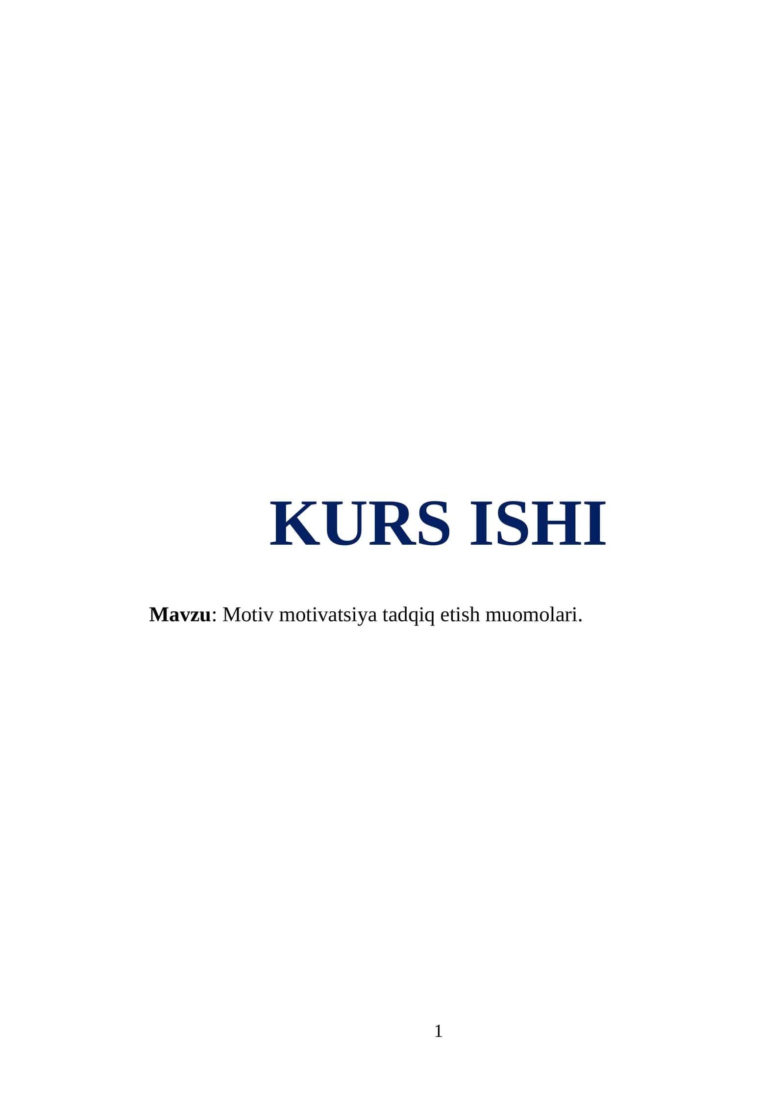 Motiv motivatsiya tadqiq etish muomolari 1