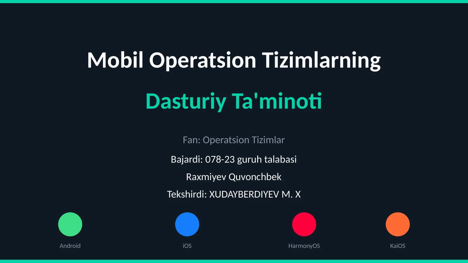 Mobil Operatsion Tizimlarning Dasturiy Ta'minoti 1
