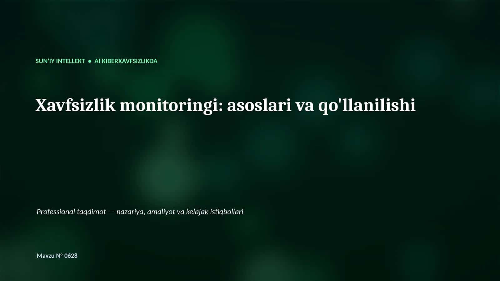 SUN'IY INTELLEKT • AI KIBERXAVFSIZLIKDA 1