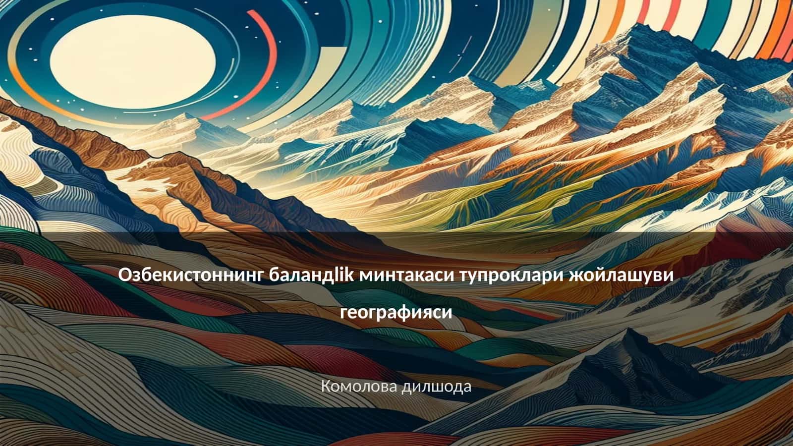 Узбекистоннинг баландлик минтакаси тупроклари жойлашуви географияси 1