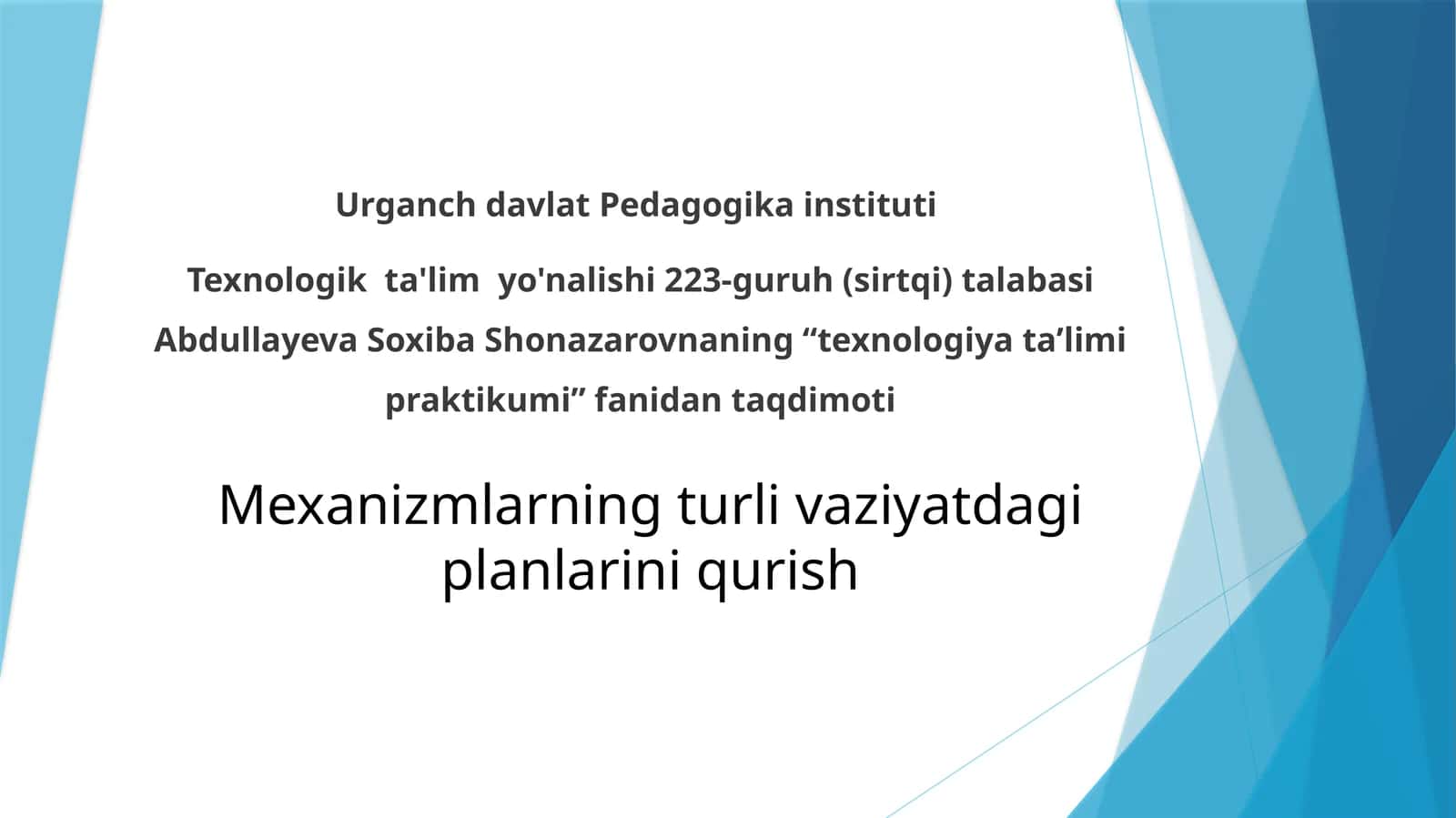 Mеxanizmlarning turlivaziyatdagiplanlarini qurish 1