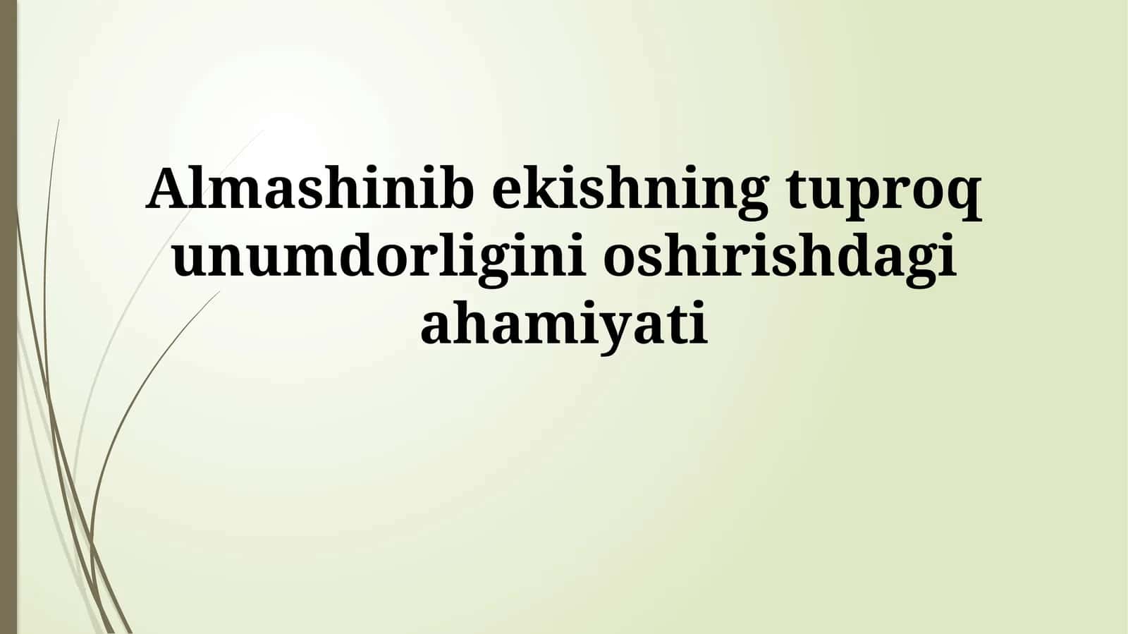 Organik o'g'itlarning tuproq unumdorliginioshirishdagiahamiyati 1