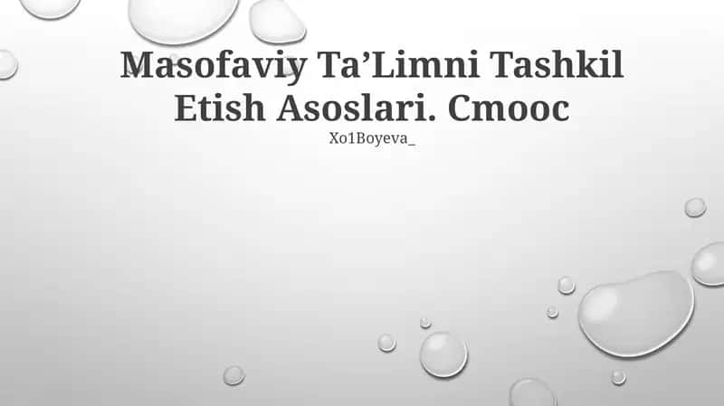 Masofaviy Ta'limni Tashkil Etish Asoslari 1