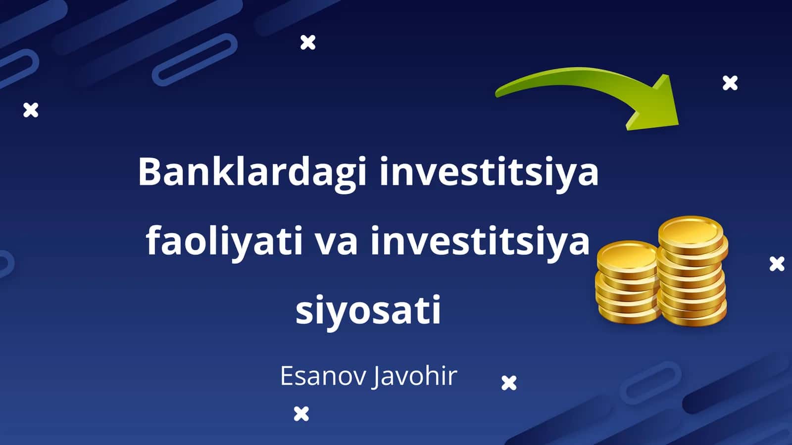 Banklardagi investitsiya faoliyati va investitsiya siyosati 1