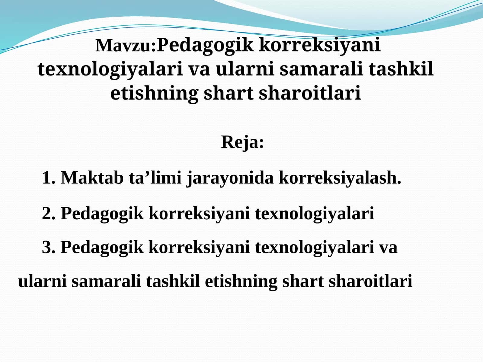 Pedagogik korreksiya texnologiyalari va ularni samarali tashkil etishning shart-sharoitlari 1
