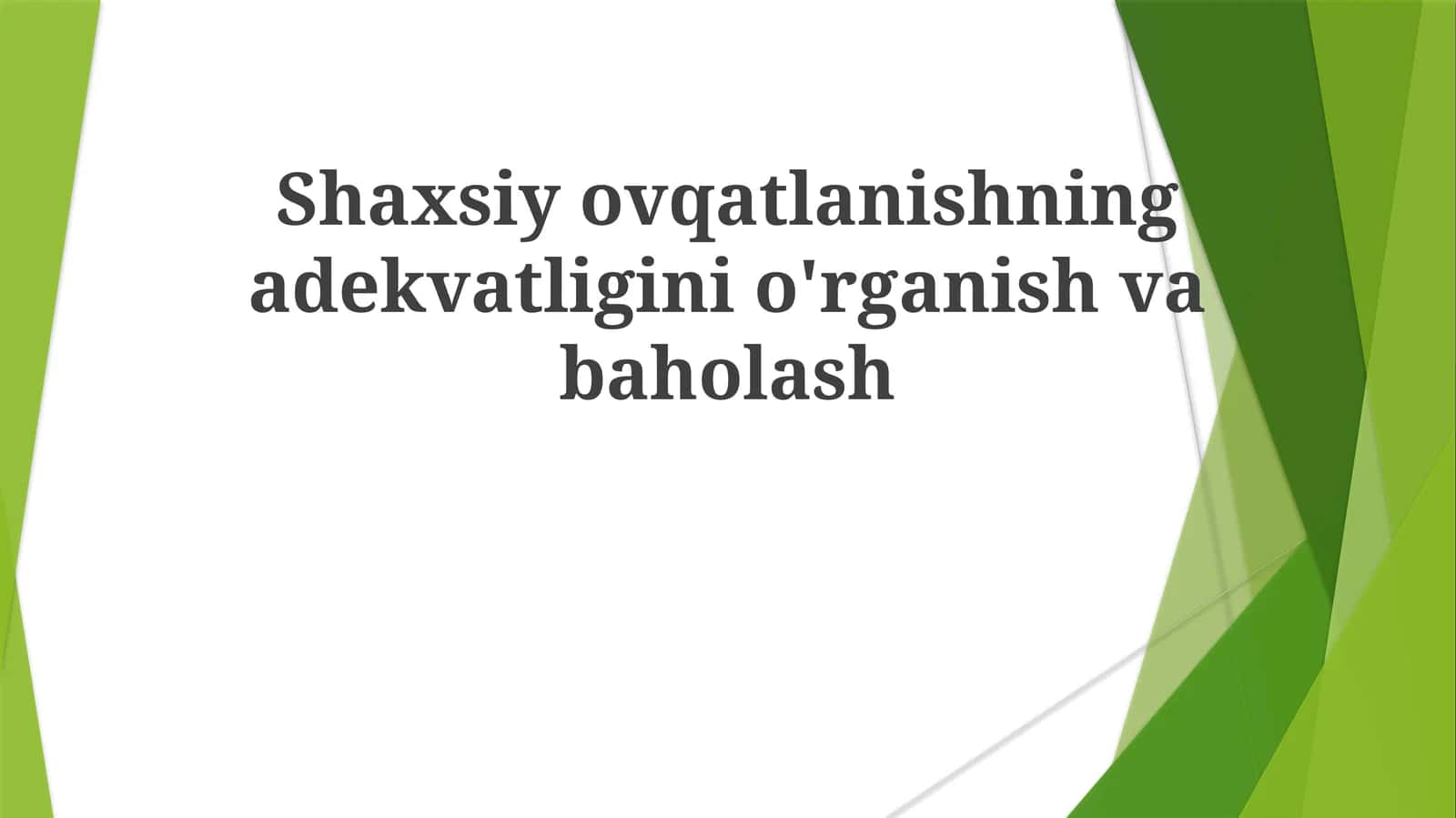 Shaxsiy ovqatlanishning adekvatligini o'rganish va baholash 1