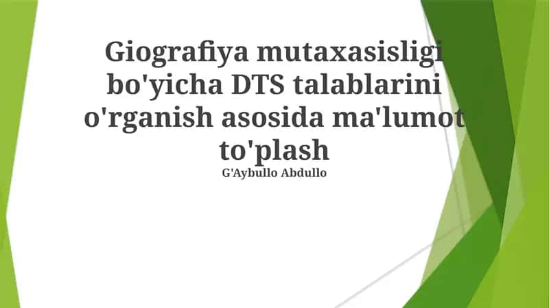 Geografiya mutaxasisligi bo'yicha DTS talablarini o'rganish asosida ma'lumot to'plash 1
