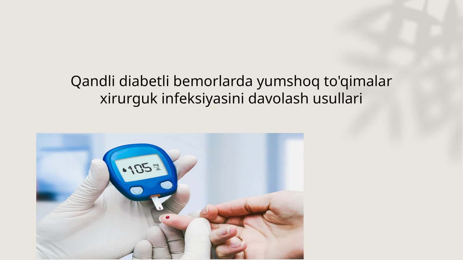 Qandli diabetli bemorlarda yumshoq to'qimalar xirurguk infeksiyasini davolash usullari 1