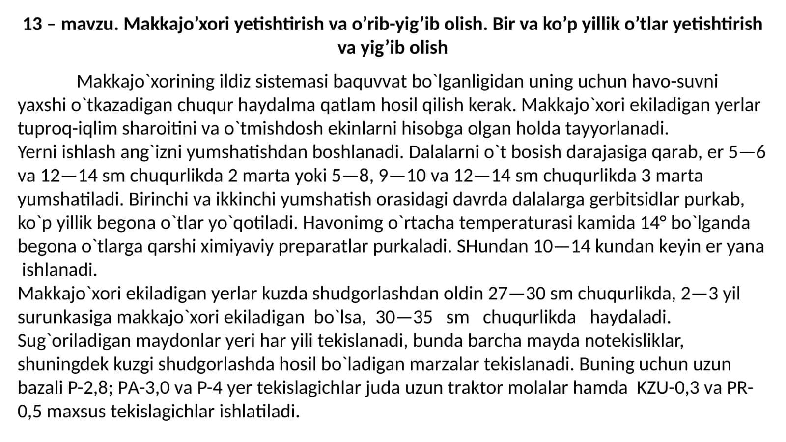 Makkajo’xori yetishtirish va o’rib-yig’ib olish. Bir va ko’p yillik o’tlar yetishtirish va yig’ib olish 1
