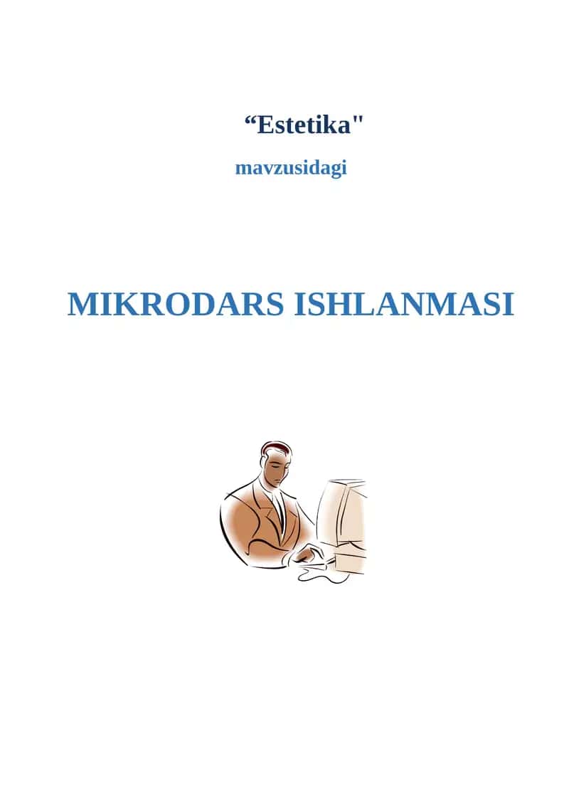 "Estetika"
mavzusidagi


MIKRODARS ISHLANMASI 11-sinf 1