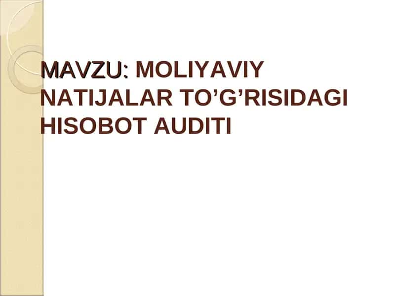 Moliyaviy Natijalar To’g’risidagi Hisobot Audit 1