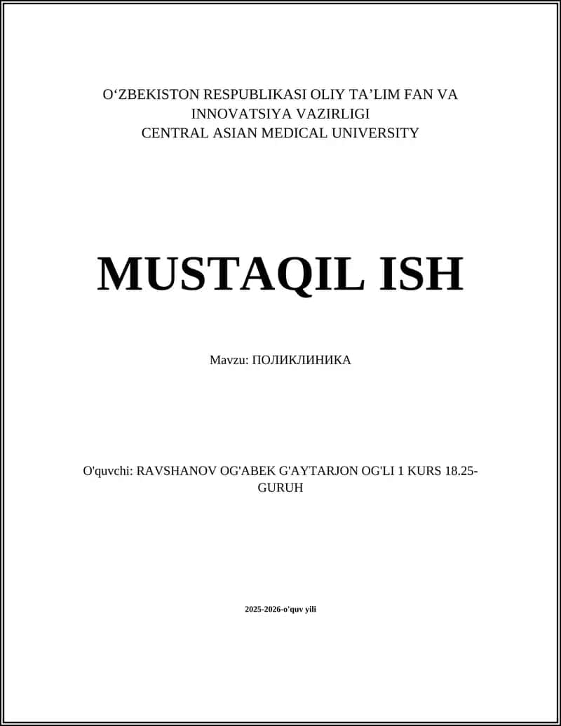 MUSTAQIL ISH Mavzu: ПОЛИКЛИНИКА 1