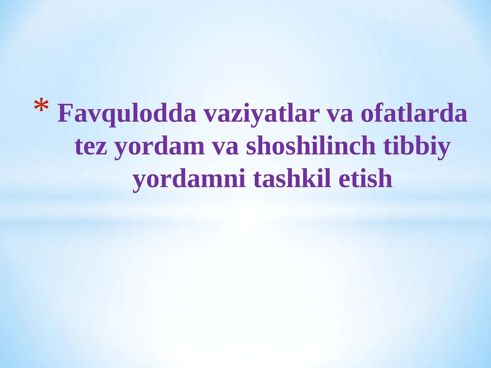Aholiga Favqulot Vaziyatlarda Tibbiy Yordam Ko'rsatishni Tashkil Etish 1