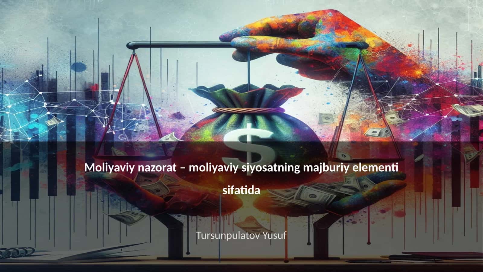 Moliyaviy nazorat – moliyaviy siyosatning majburiy elementi sifatida 1