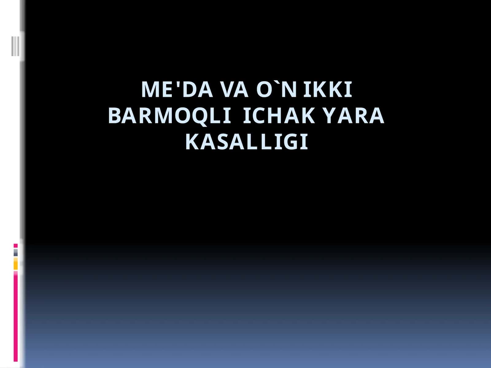 ME'DA VAO`N IKKIBARMOQLIICHAK YARAKASALLIGI 1